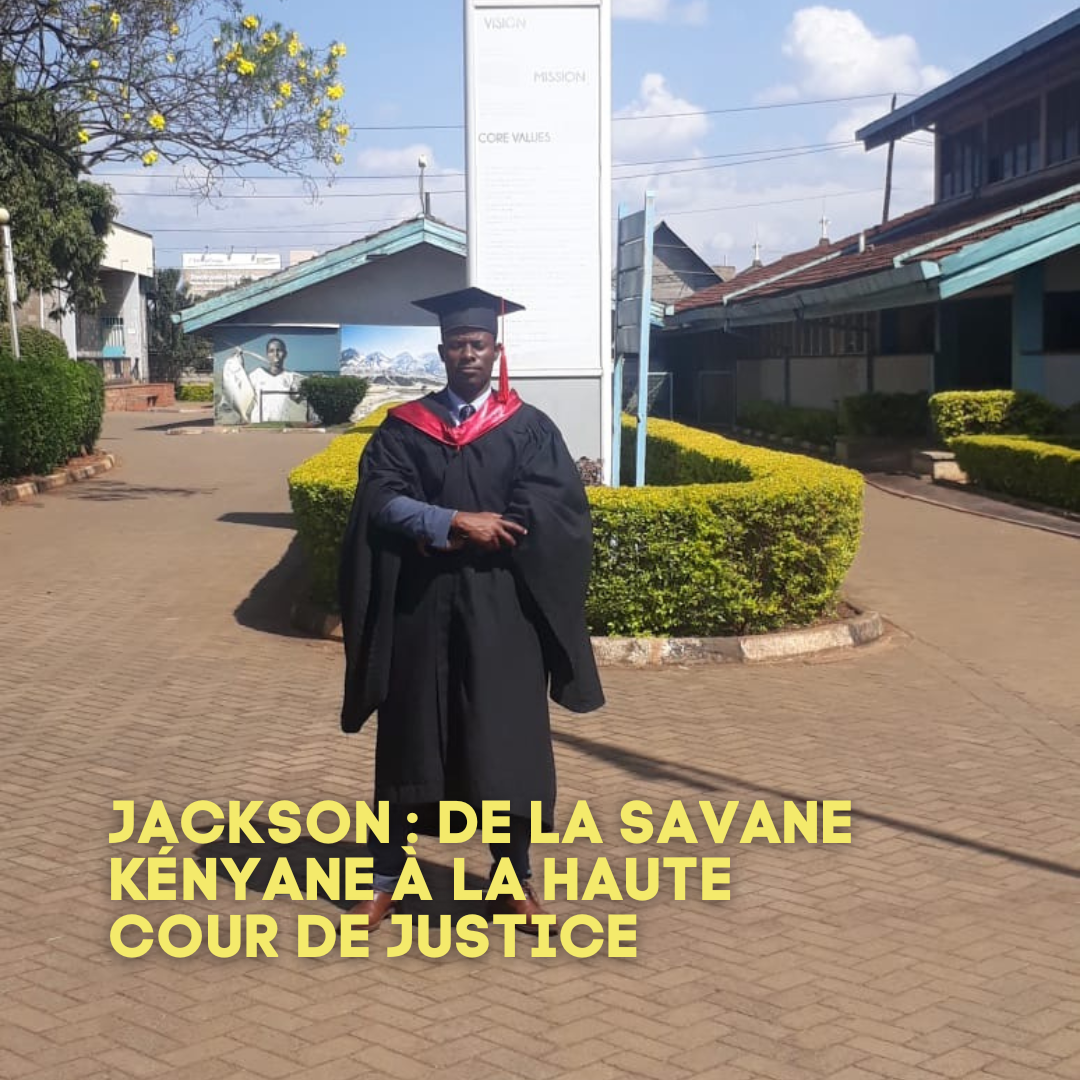 JACKSON : DU DOCUMENTAIRE "Sur Le Chemin de l'École" À LA HAUTE COUR DE JUSTICE DU KENYA, UN DESTIN TRANSFORMÉ PAR L'ÉDUCATION